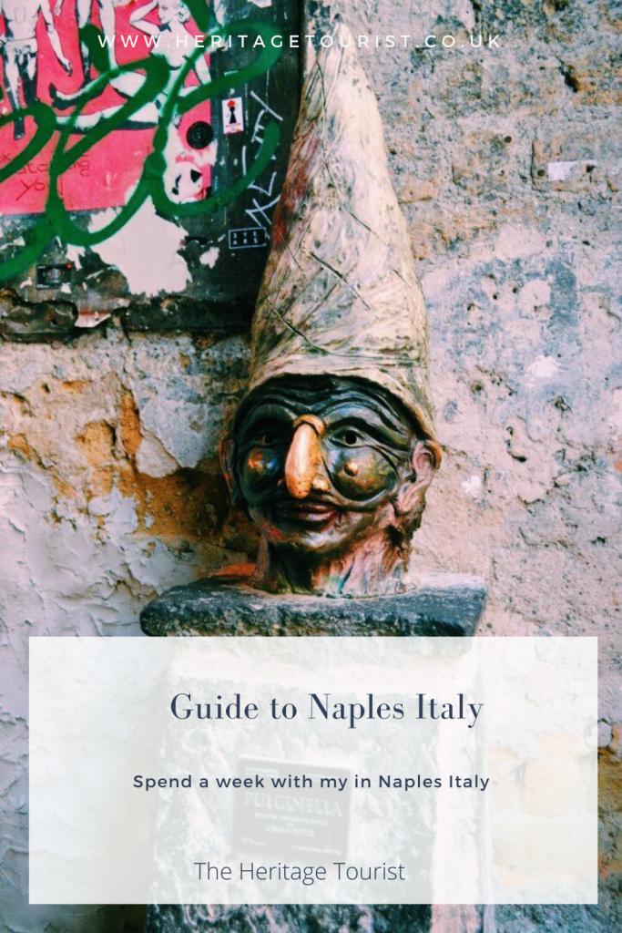 Pinterest Pins - The Heritage Tourist. Guide to Naples Italy